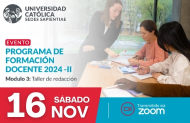 UCSS: PROGRAMA DE FORMACIÓN DOCENTE 2024 - II MODULO 3: TALLER DE REDACCIÓN