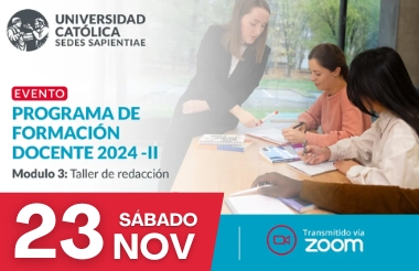 UCSS: PROGRAMA DE FORMACIÓN DOCENTE 2024 - II MODULO 3: TALLER DE REDACCIÓN